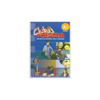 Cizojazyčná kniha Club Prisma A1 - Club Prisma Team a Gelabert, Maria Jose