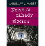 Největší záhady zločinu - Jaroslav V.…