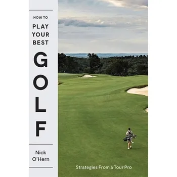 How to Play Your Best Golf - O'Hern, Nick