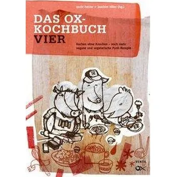 Das Ox-Kochbuch IV - Herzer, Uschi