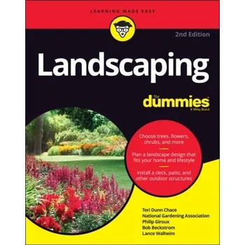 Landscaping For Dummies, 2nd Edition - Chace, Teri Dunn; National Gardening Association; Giroux, Philip; Beckstrom, Bob; Walheim, Lance