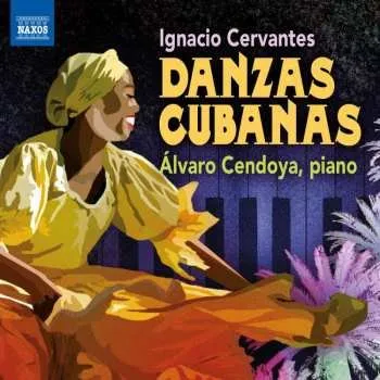 Zahraniční hudba CD Álvaro Cendoya: Danzas Cubanas 2012