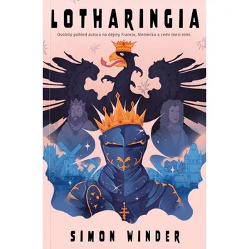 Lotharingia - Simon Winder