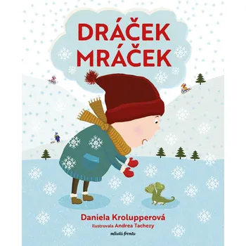Kniha Dráček Mráček - Daniela Krolupperová (E-Kniha)