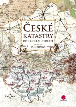 Kniha České katastry od 11. do 21. století - Jan Bumba (2007) [E-kniha]