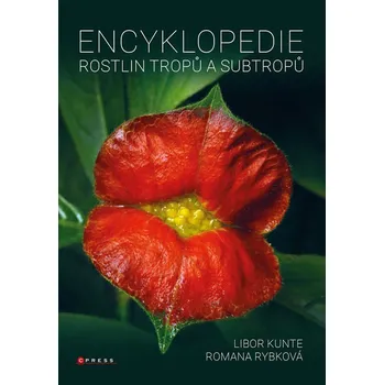 Encyklopedie rostlin tropů a subtropů -…