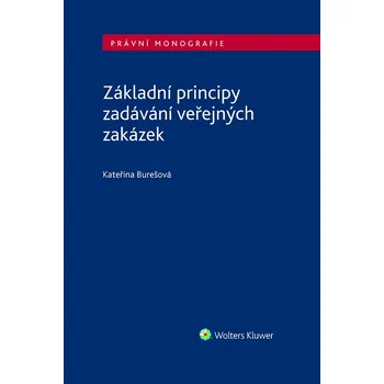 Kniha Základní principy zadávání veřejných zakázek - Kateřina Burešová (E-Kniha)