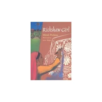 Rickshaw Girl - Perkins, Mitali