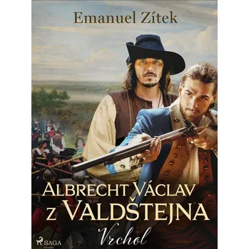 Kniha Albrecht Václav z Valdštejna – 2. díl: Vrchol