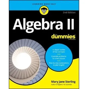 Přírodní věda Algebra II For Dummies - Sterling, Mary Jane (Bradley University, Peoria, IL)