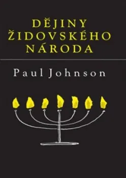 Dějiny židovského národa - Paul Johnson (2021, pevná)