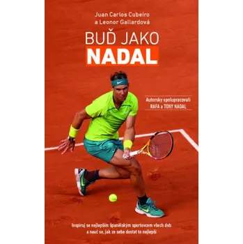 Buď jako Nadal - Juan Carlos Cubeiro, Leonor Gallardová