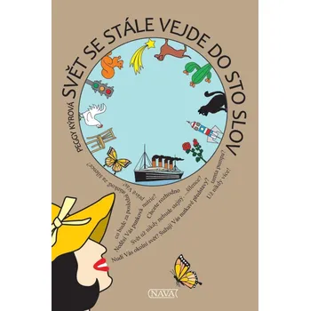 Svět se stále vejde do sto slov - Peggy Kýrová