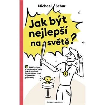 Jak být nejlepší na světě - Michael Schur (2021, pevná)