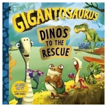První čtění Gigantosaurus: Dinos to the Rescue - Termanini, Rocky (MERIT Cyber Security Group, Walnut Creek, California, USA)
