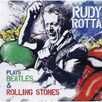 Zahraniční hudba CD Rudy Rotta: Plays Beatles & Rolling Stones DIGI 2015 Digipack