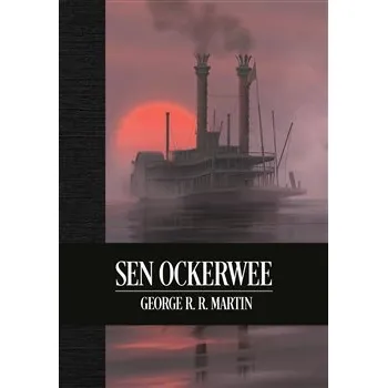 Sen Ockerwee - limitovaná edice - George R. R. Martin