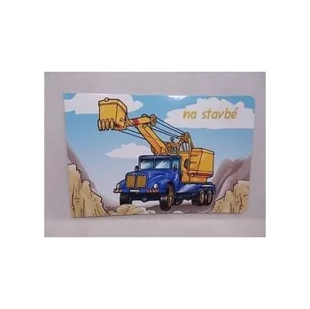 Hračka pro nejmenší Leporelo Na stavbě