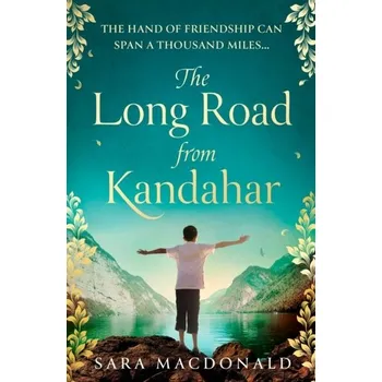 Populárně naučná literatura pro dospělé The Long Road from Kandahar - MacDonald, Sara