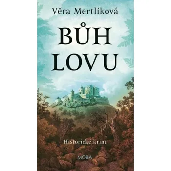 Bůh lovu - Věra Mertlíková (E-Kniha)