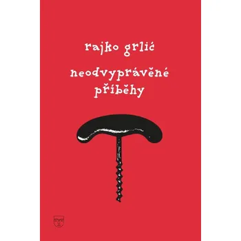 Umění Neodvyprávěné příběhy - Rajko Grlić