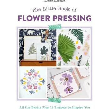 Cizojazyčná kniha Little Book of Flower Pressing - Lazerges, Laetitia