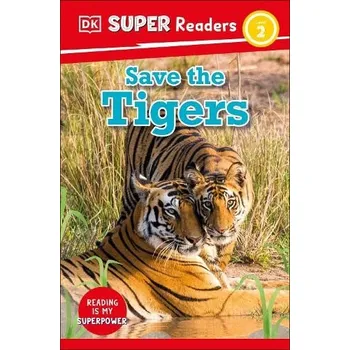 Anglický jazyk DK Super Readers Level 2 Save the Tigers - DK