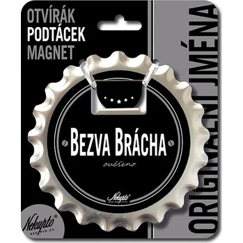 Otvírák Nekupto Otvírák na pivo, podtácek - Bezva brácha