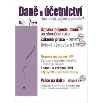 Daně a účetnictví bez chyb, pokut a penále 1/2024 Kniha