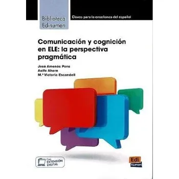 Cizojazyčná kniha Comunicacion y cognicion en ELE: La Perspectiva Pragmatica - Escandell, Victorai a Ahern, Aoife a Amenos Pons, Jose