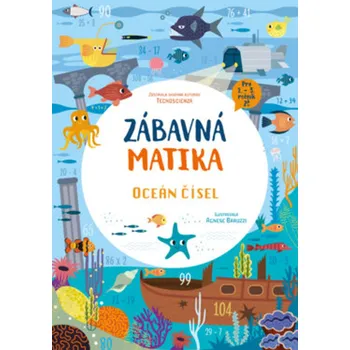 Zábavná matika Oceán čísel - Technoscienza