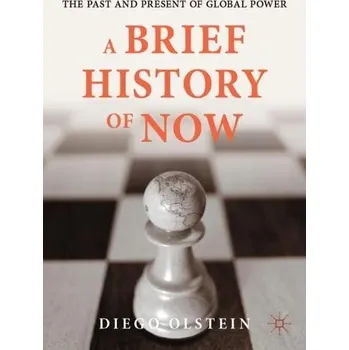 Cizojazyčná kniha Brief History of Now - Olstein, Diego