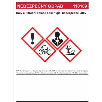 Značení Nebezpečný odpad 110109 Kaly a filtrační koláče .... samolepící vinylová fólie A6 (148 x 105 mm)