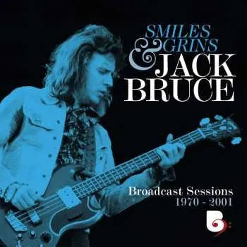Zahraniční hudba 4CD/Box Set/2Blu-ray Jack Bruce: Smiles And Grins (Broadcast Sessions 1970-2001) 2024 All Region 4CD & 2blu Ray Video Remastered Box Set