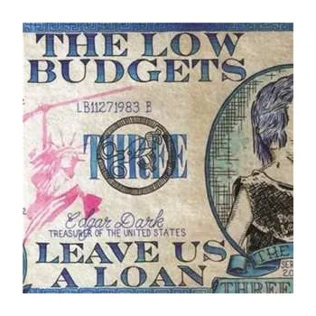 Zahraniční hudba LP The Low Budgets: Leave Us A Loan 2024