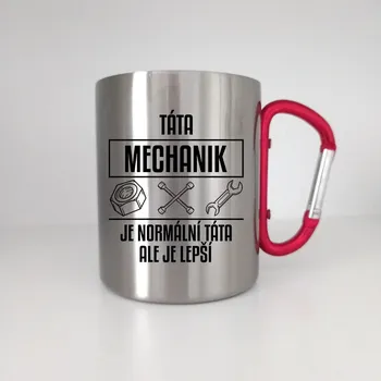 Žertovný předmět Táta mechanik je normální táta, ale je lepší - kovový hrnek s karabinou