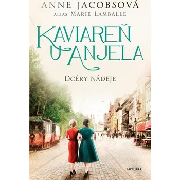 Kniha Kaviareň U anjela 3: Dcéry nádeje