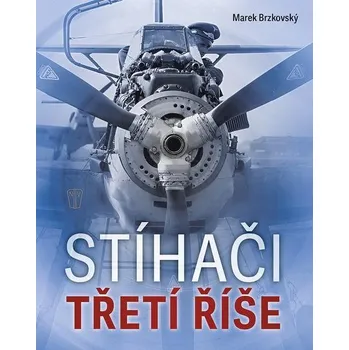 Kniha Stíhači třetí říše - Marek Brzkovský (E-Kniha)