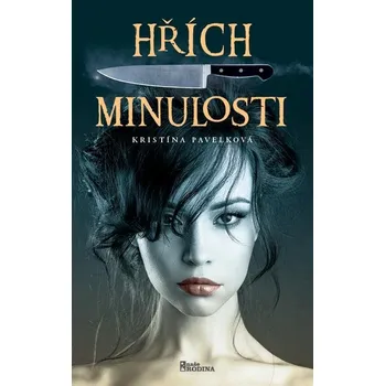 Kniha Hřích minulosti - Kristína Pavelková (E-Kniha)