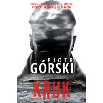 Populárně naučná literatura pro dospělé Górski Piotr - Kruk – Górski Piotr (PL)