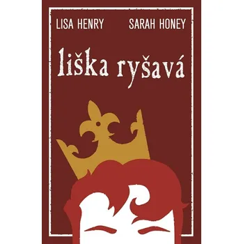 Liška ryšavá (1. díl) - Lisa Henry, Sarah Honey