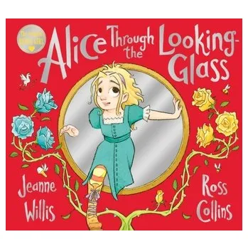 První čtění Alice Through the Looking-Glass - Willis, Jeanne