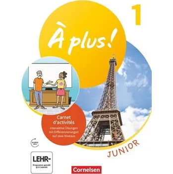 Cizí jazyk À plus ! Junior - 1. Fremdsprache. Carnet d'activités mit interaktiven Übungen online - Bachert, Dorothea
