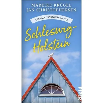 Literární cestopis Gebrauchsanweisung für Schleswig-Holstein - Krügel, Mareike