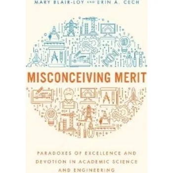 Misconceiving Merit - Blair-Loy, Mary [EN] (2022, Brožovaná, The University of Chicago Press)