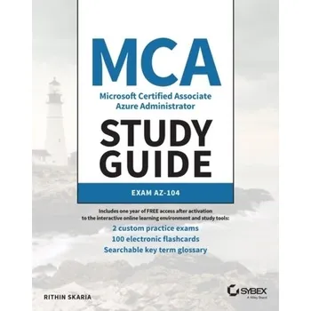 Technika MCA Microsoft Certified Associate Azure Administrator Study Guide: Exam AZ-104 - Skaria, Rithin