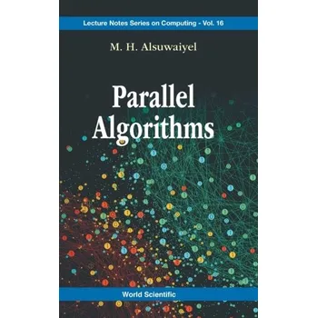 Technika Parallel Algorithms - Alsuwaiyel, M H (King Fahd Univ Of Petroleum & Minerals (Kfupm), Saudi Arabia)