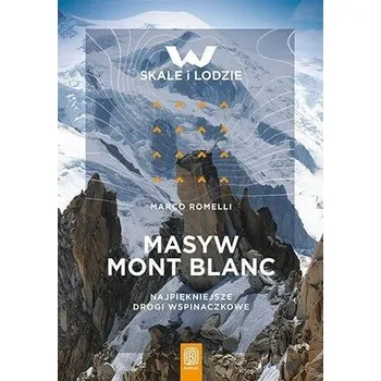 Cestování Masyw Mont Blanc - Romelli, Marco