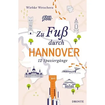 Cestování Zu Fuß durch Hannover - Wetschera, Wiebke