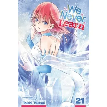 We Never Learn, Vol. 21 - Tsutsui, Taishi